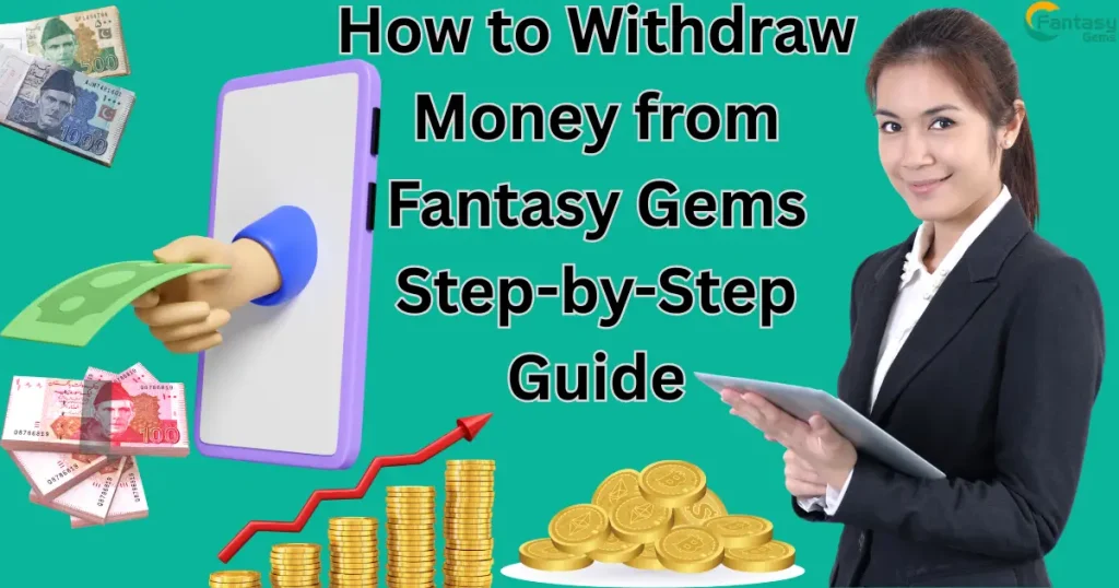 How to Withdraw Fantasy Gems